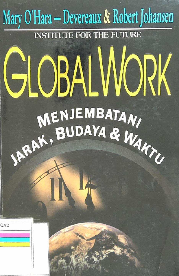 Global Work Menjembatani Jarak, Budaya Dan Waktu